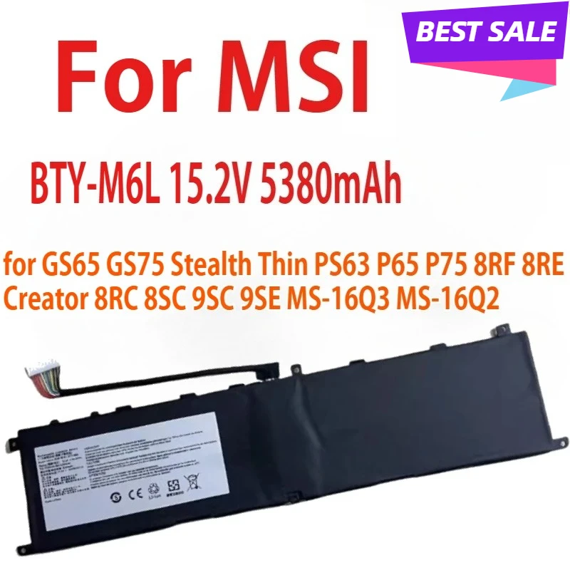 BTY-M6L Laptop Battery Replacement for MSI GS65 GS75 Stealth Thin PS63 P65 P75 8RF 8RE Creator 8RC 8SC 9SC 9SE MS-16Q3 MS-16Q2
BTY-M6L Laptop Battery Replacement for MSI GS65 GS75 Stealth Thin PS63 P65 P75 8RF 8RE Creator 8RC 8SC 9SC 9SE MS-16Q3 MS-16Q2
