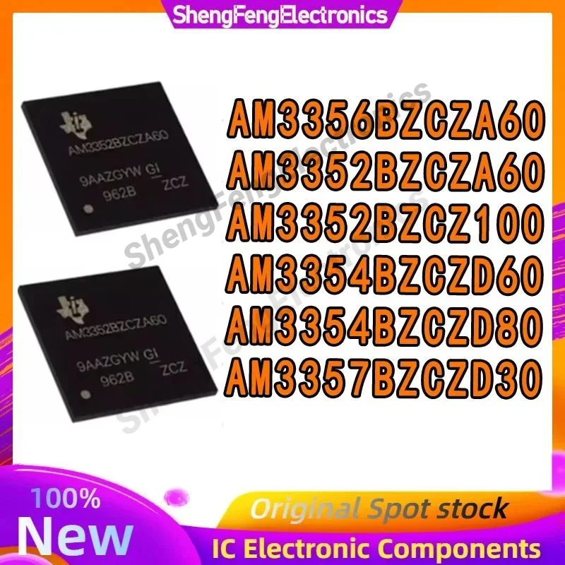 AM3356BZCZA60 AM3352BZCZA60 AM3352BZCZ100 AM3354BZCZD60 AM3354BZCZD80 AM3357BZCZD30 AM IC Chip BGA324 100% New Original in stock
AM3356BZCZA60 AM3352BZCZA60 AM3352BZCZ100 AM3354BZCZD60 AM3354BZCZD80 AM3357BZCZD30 AM IC Chip BGA324 100% New Original in stock