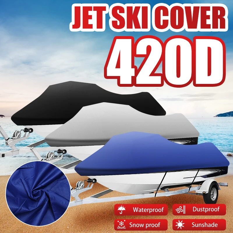 420x300CM 420D Jet Ski Trailerable Cover Protector Waterproof Motorboat Cover For Yamaha WaveRunner Seadoo Sea Doo Bombardier
420x300CM 420D Jet Ski Trailerable Cover Protector Waterproof Motorboat Cover For Yamaha WaveRunner Seadoo Sea Doo Bombardier