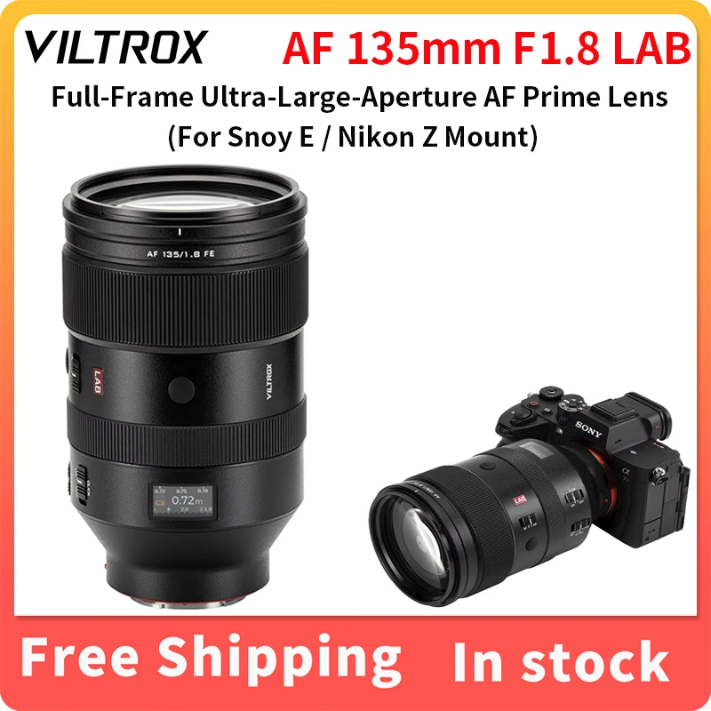 Viltrox AF 135mm F1.8 LAB Full-Frame Ultra-Large-Aperture Autofocus Prime Lens for Sony E Nikon Z mount Cameras
Viltrox AF 135mm F1.8 LAB Full-Frame Ultra-Large-Aperture Autofocus Prime Lens for Sony E Nikon Z mount Cameras