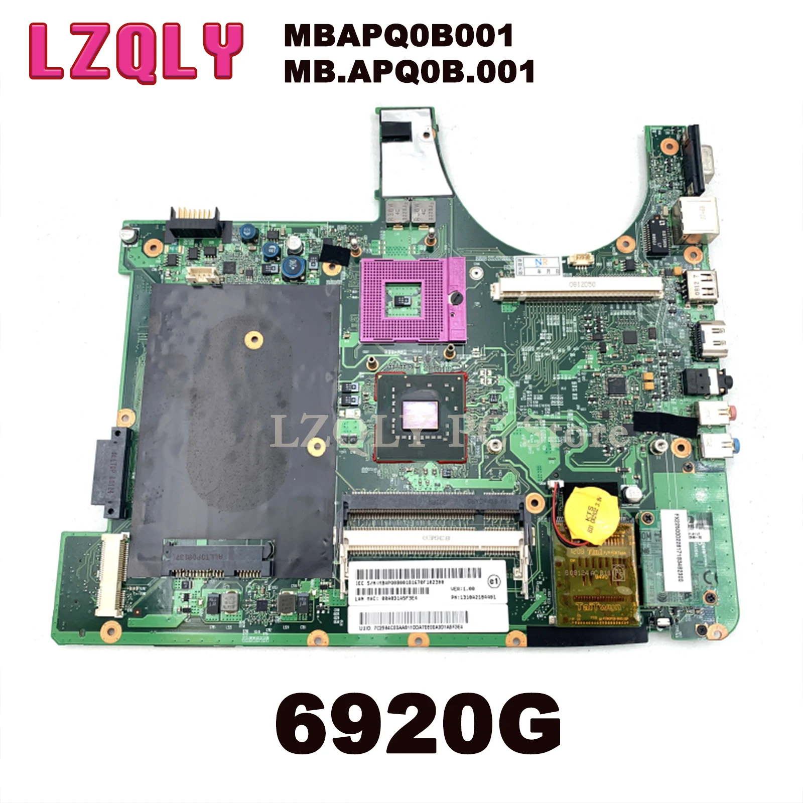 LZQLY For Acer Aspire 6920G MBAPQ0B001 MB.APQ0B.001 Laptop Motherboard 1310A2184401 With Graphics Slot Free CPU 100% Tested
LZQLY For Acer Aspire 6920G MBAPQ0B001 MB.APQ0B.001 Laptop Motherboard 1310A2184401 With Graphics Slot Free CPU 100% Tested