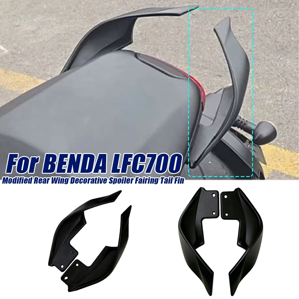 For BENDA LFC700 LFC 700 LFC-700 Motorcycle Modified Rear Wing Decorative Spoiler Fairing Tail Fin Accessories
For BENDA LFC700 LFC 700 LFC-700 Motorcycle Modified Rear Wing Decorative Spoiler Fairing Tail Fin Accessories
