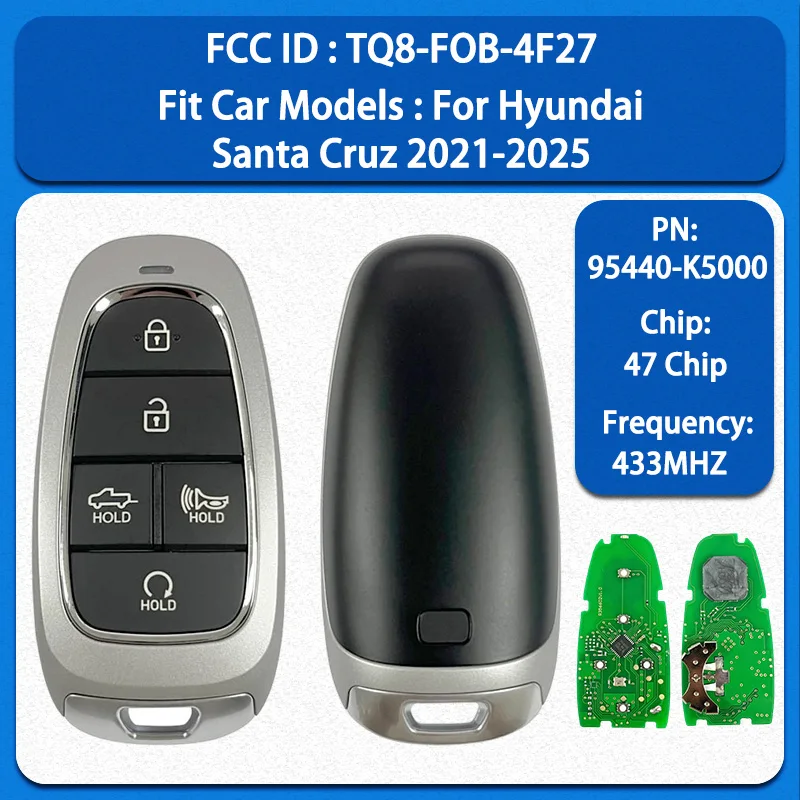 CN020257 Aftermarket 5 Buttons Smart Key 95440-K5000 FCC TQ8-FOB-4F27 47 Chip 434MHz Keyless Go For Hyundai Santa Cruz 2022-2024
CN020257 Aftermarket 5 Buttons Smart Key 95440-K5000 FCC TQ8-FOB-4F27 47 Chip 434MHz Keyless Go For Hyundai Santa Cruz 2022-2024