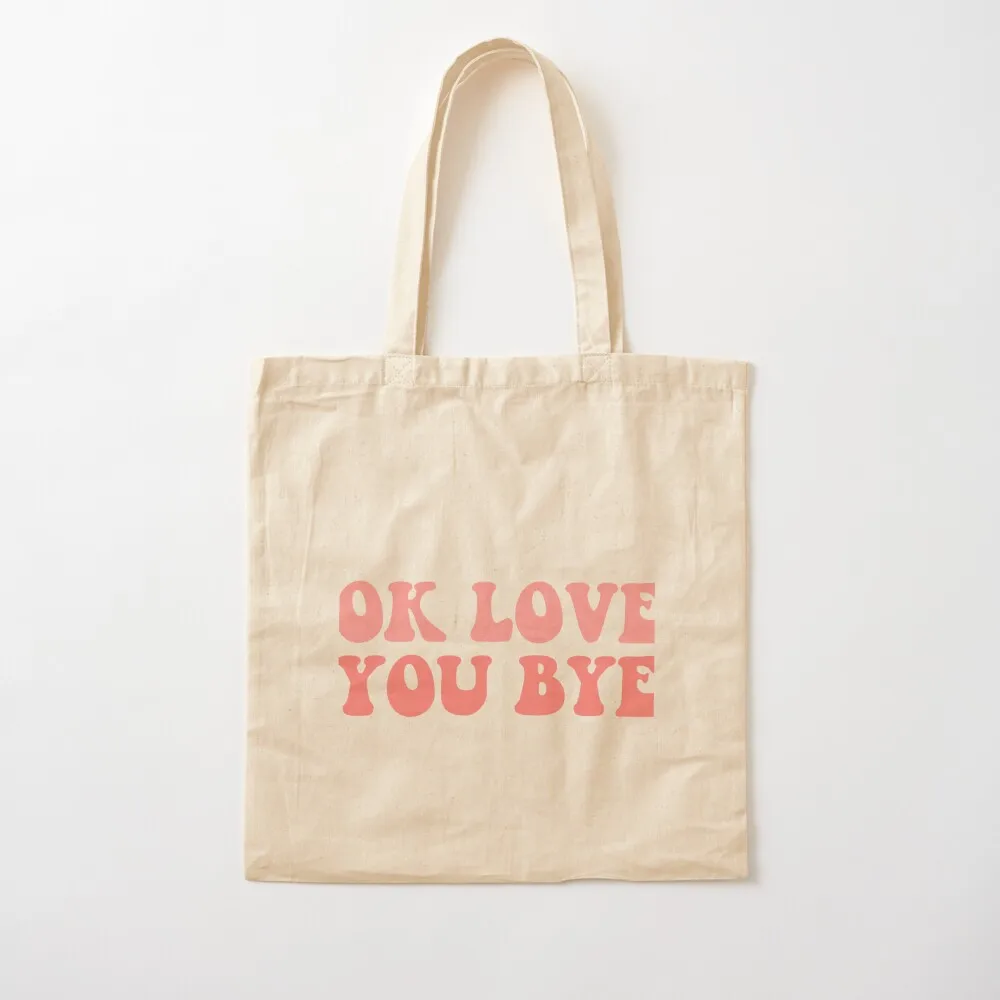 ok love you bye olivia dean pink song lyrics Tote Bag canvas tote personalized tote
ok love you bye olivia dean pink song lyrics Tote Bag canvas tote personalized tote