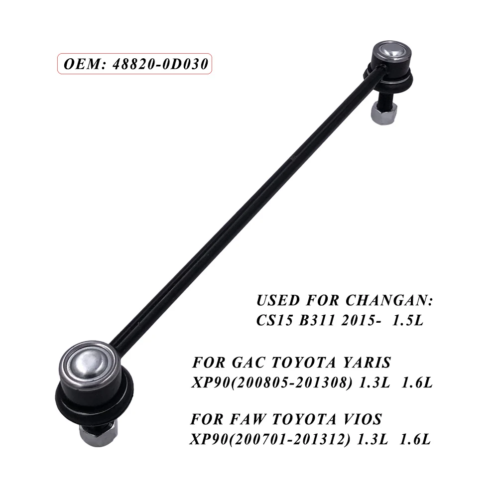 Front Stabilizer Link L/R for Changan CS15 B311 1.5L HAVAL H1 1.5L 2015- TOYOTA YARIS VIOS XP90 48820-0D030 Sway Bar Link
Front Stabilizer Link L/R for Changan CS15 B311 1.5L HAVAL H1 1.5L 2015- TOYOTA YARIS VIOS XP90 48820-0D030 Sway Bar Link
