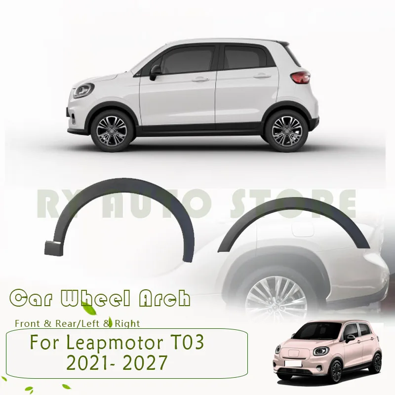 Car Wheel Opening Flare For Leapmotor T03 2021~2027 New Original Wheel Arch Body Front Rear Left Right Side Panel Car Accessorie
Car Wheel Opening Flare For Leapmotor T03 2021~2027 New Original Wheel Arch Body Front Rear Left Right Side Panel Car Accessorie
