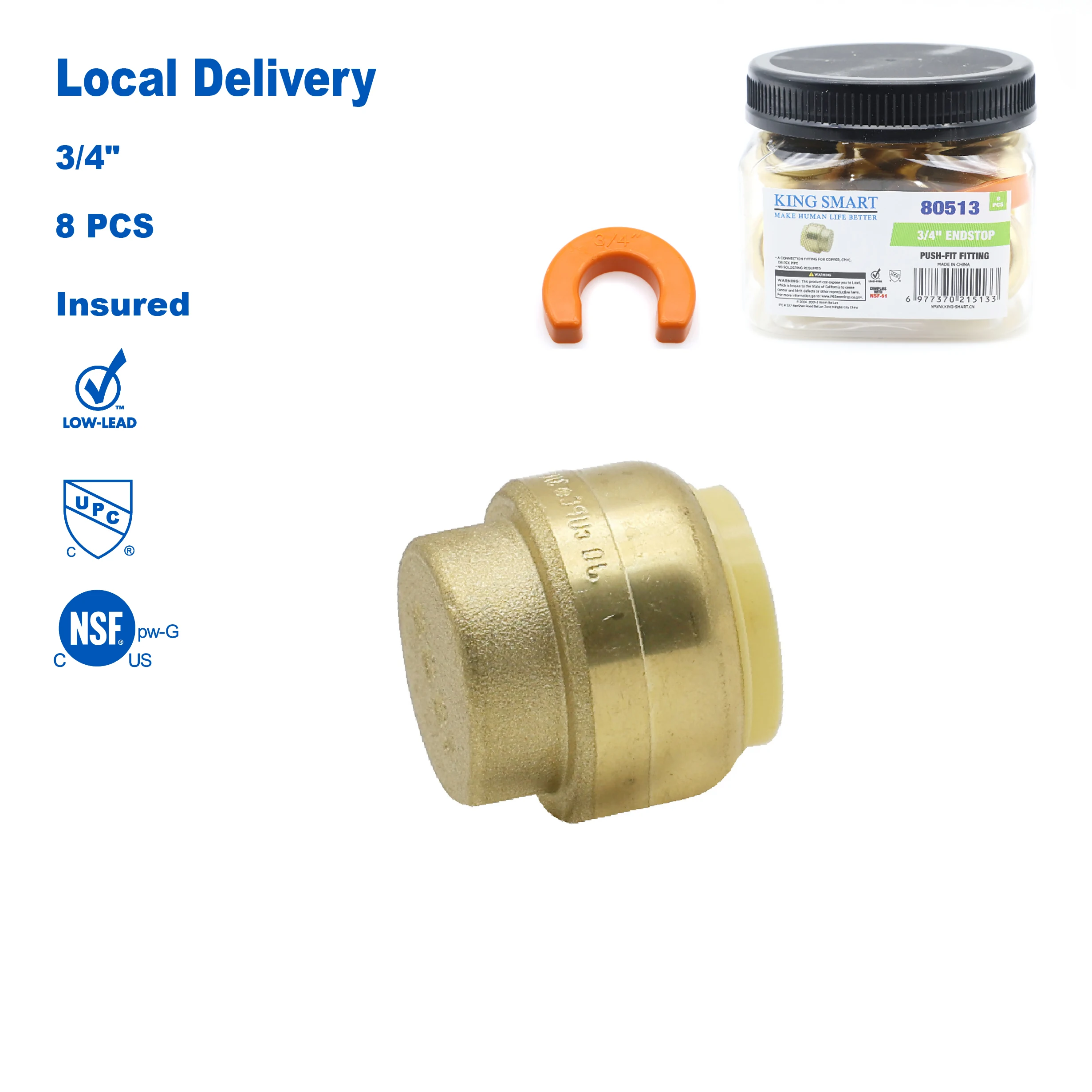 KING SMART 3/4" Push Fit Plug End Cap; Suitable For PEX, CPVC, Copper and PERT Pipe; 8Pcs/Case; 80513
KING SMART 3/4" Push Fit Plug End Cap; Suitable For PEX, CPVC, Copper and PERT Pipe; 8Pcs/Case; 80513