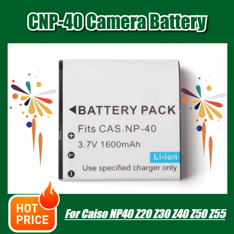 Аккумулятор для камеры CNP-40 3,7 В, 1600 мАч, для Caiso NP40 Z20 Z30 Z40 Z50 Z55
Аккумулятор для камеры CNP-40 3,7 В, 1600 мАч, для Caiso NP40 Z20 Z30 Z40 Z50 Z55