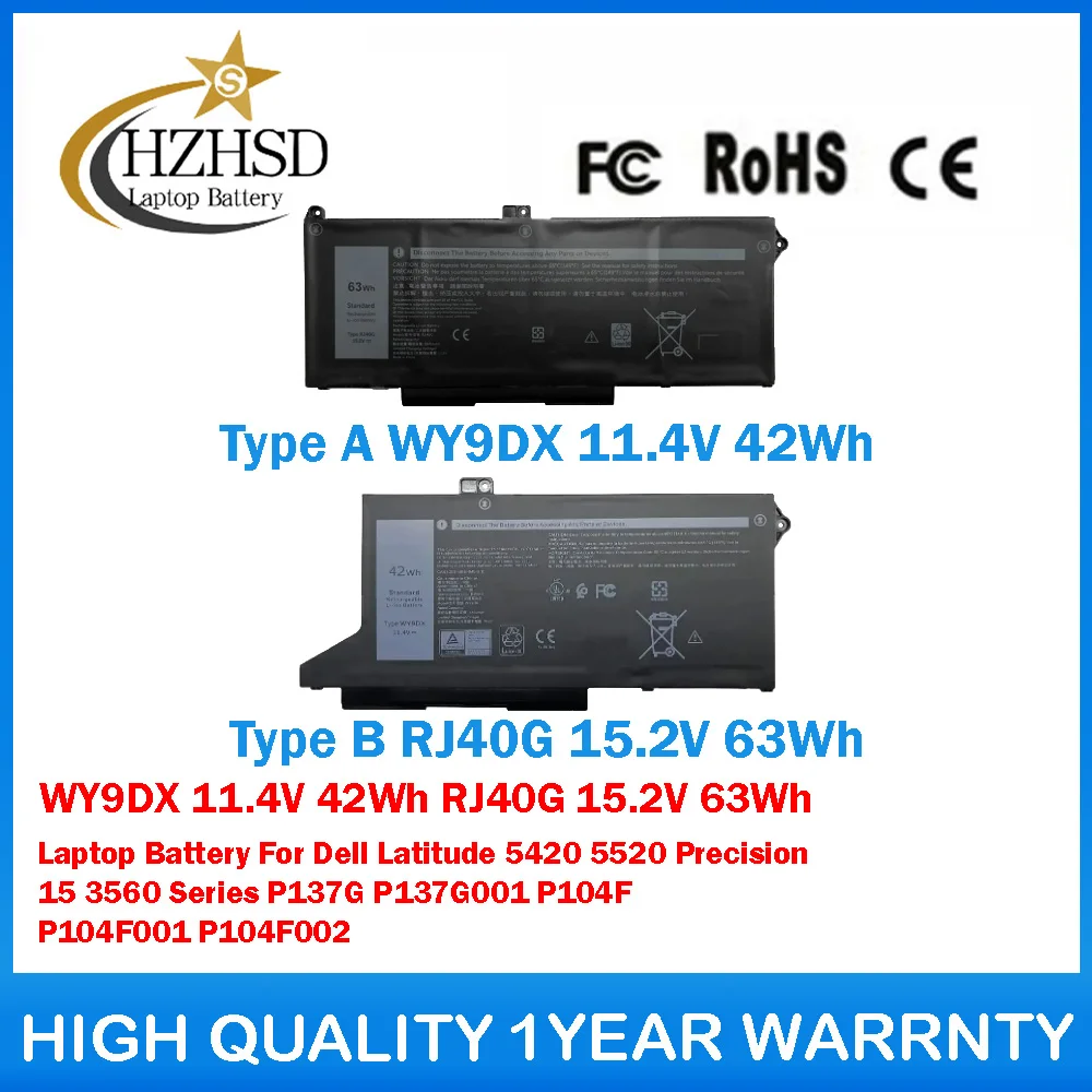 WY9DX 11.4V 42Wh RJ40G 15.2V 63Wh Laptop Battery For Dell Latitude 5420 5520 Precision 15 3560 P137G P137G001 P104F P104F001
WY9DX 11.4V 42Wh RJ40G 15.2V 63Wh Laptop Battery For Dell Latitude 5420 5520 Precision 15 3560 P137G P137G001 P104F P104F001
