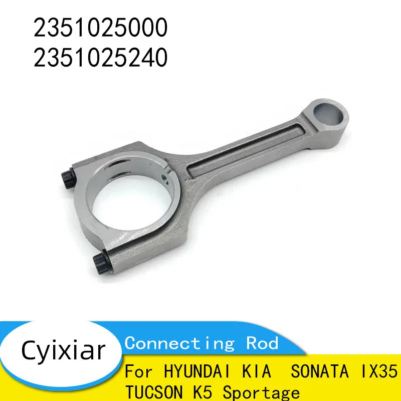 Совершенно новый шатун поршня двигателя OEM 2351025000 2351025240 для HYUNDAI KIA SONATA IX35 TUCSON K5 Sportage
Совершенно новый шатун поршня двигателя OEM 2351025000 2351025240 для HYUNDAI KIA SONATA IX35 TUCSON K5 Sportage