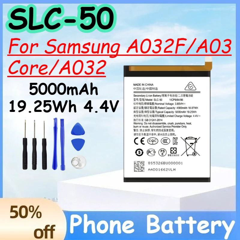 SLC-50 5000mAh 19.25Wh 4.4V High Quality Replacement Battery for Samsung A032F/A03 Core/A032 Mobile Phone Batteries+Free Tools
SLC-50 5000mAh 19.25Wh 4.4V High Quality Replacement Battery for Samsung A032F/A03 Core/A032 Mobile Phone Batteries+Free Tools