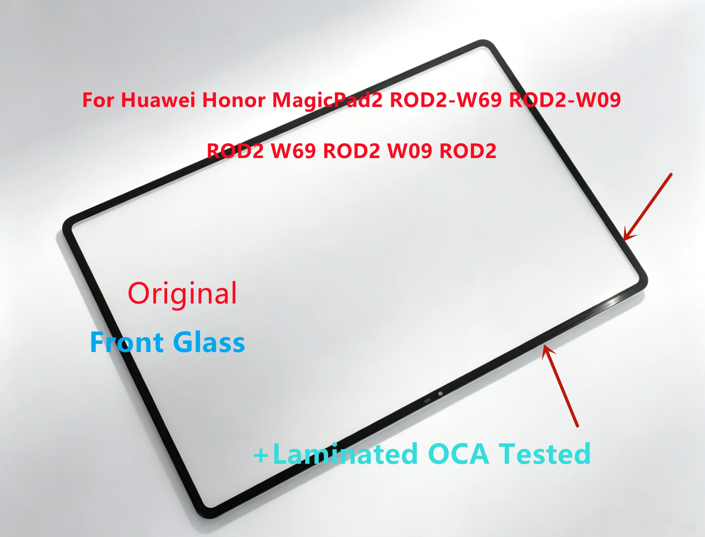 New 12.3" For Huawei Honor MagicPad2 ROD2-W69 ROD2-W09 ROD2 W69 ROD2 W09 ROD2 Front Glass Touch Screen Panel +With OCA Glue Test
New 12.3" For Huawei Honor MagicPad2 ROD2-W69 ROD2-W09 ROD2 W69 ROD2 W09 ROD2 Front Glass Touch Screen Panel +With OCA Glue Test