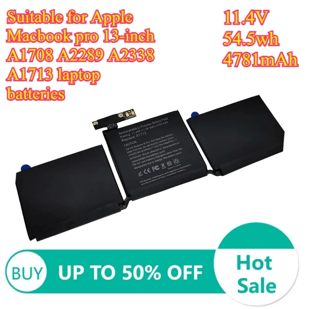 Suitable for Apple Macbook Pro 13-inch A1708, A2289, A2338, A1713 laptop batteries 11.4V 54.5wh 4781mAh
Suitable for Apple Macbook Pro 13-inch A1708, A2289, A2338, A1713 laptop batteries 11.4V 54.5wh 4781mAh