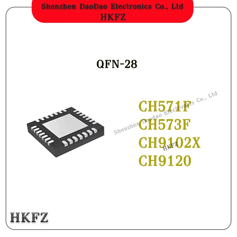 CH571F CH573F CH9102X CH9120 QFN-28 chip IC new original
CH571F CH573F CH9102X CH9120 QFN-28 chip IC new original