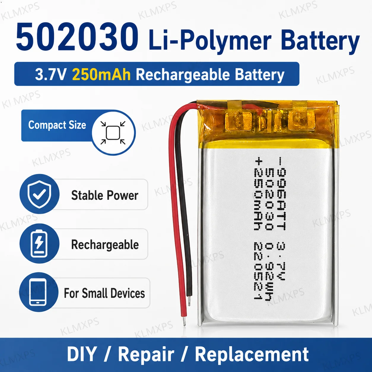 3.7V 250mAh 502030 Lithium Polymer Rechargeable Lipo Battery for Bluetooth Earbuds Toys LED Light DIY Electronics Smart Watch
3.7V 250mAh 502030 Lithium Polymer Rechargeable Lipo Battery for Bluetooth Earbuds Toys LED Light DIY Electronics Smart Watch