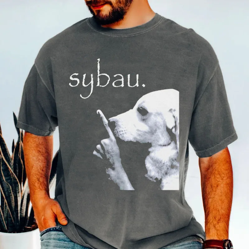 Sybau Dog Shush TShirt Funny Cotton Short Sleeve Round Neck Printed T Shirt High Quality Streetwear Comfortable Tshirt
Sybau Dog Shush TShirt Funny Cotton Short Sleeve Round Neck Printed T Shirt High Quality Streetwear Comfortable Tshirt