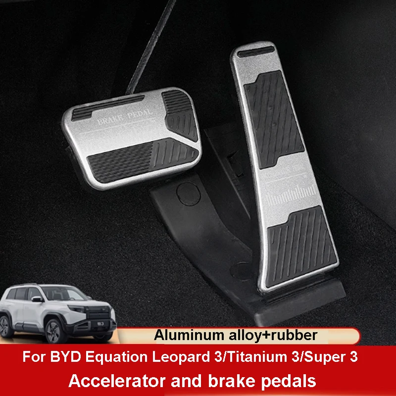 For BYD Equation Leopard 3/Titanium 3/Super 3 2025 Car Accelerator Pedal Brake Anti-skid Foot Pedal Protective Cover Accessory
For BYD Equation Leopard 3/Titanium 3/Super 3 2025 Car Accelerator Pedal Brake Anti-skid Foot Pedal Protective Cover Accessory