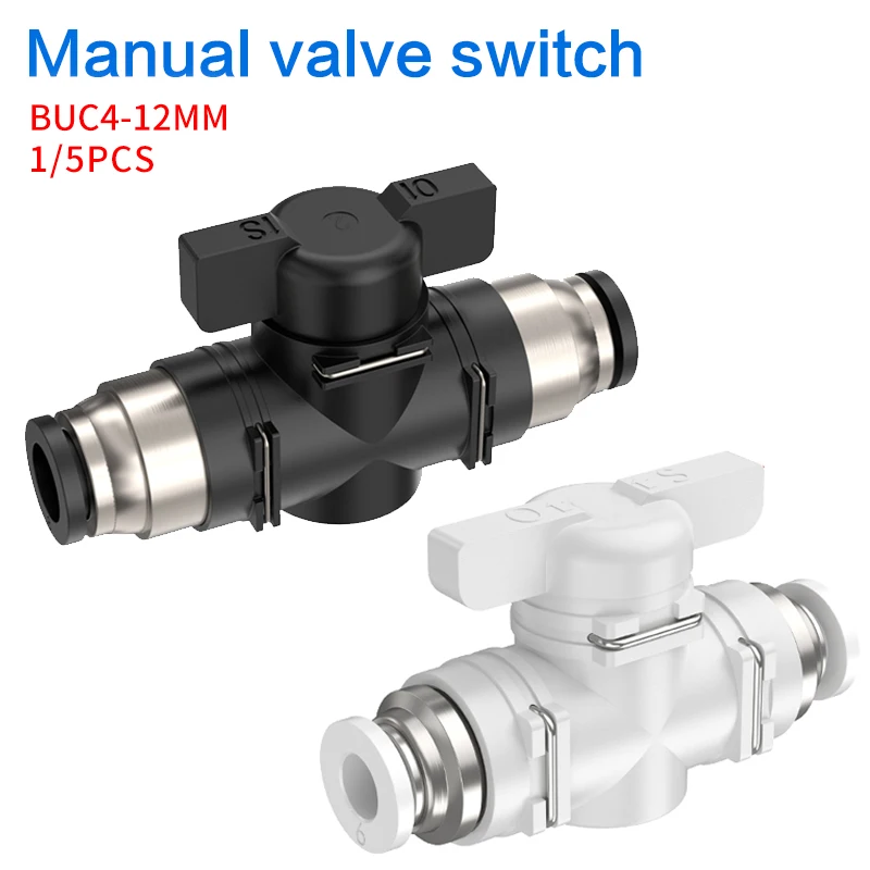 BUC 4mm 6mm 8mm 10mm 12mm Black Pneumatic Push In Quick Joint Connector Hand Valve To Turn Switch Manual Ball Current Limiting
BUC 4mm 6mm 8mm 10mm 12mm Black Pneumatic Push In Quick Joint Connector Hand Valve To Turn Switch Manual Ball Current Limiting