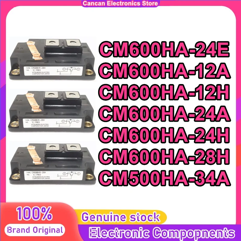CM600HA-24E CM600HA-12A CM600HA-12H CM600HA-24A CM600HA-24H CM600HA-28H CM500HA-34A New Original in stock
CM600HA-24E CM600HA-12A CM600HA-12H CM600HA-24A CM600HA-24H CM600HA-28H CM500HA-34A New Original in stock