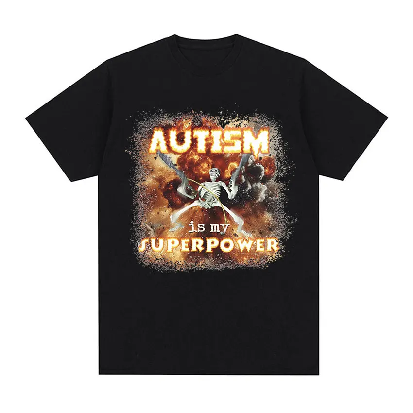 Autism Superpower Funny Skeleton Graphic Tee Shirt Men's Retro Hip Hop Trend T-shirt Gothic Clothing Oversized Cotton T Shirts
Autism Superpower Funny Skeleton Graphic Tee Shirt Men's Retro Hip Hop Trend T-shirt Gothic Clothing Oversized Cotton T Shirts