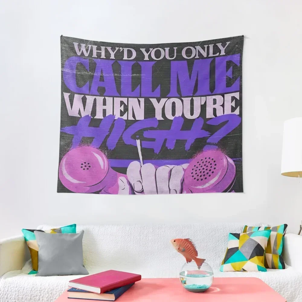 Why'd you only call me when you high Artwork 4 Tapestry Bathroom Decor House Decor Tapestry
Why'd you only call me when you high Artwork 4 Tapestry Bathroom Decor House Decor Tapestry