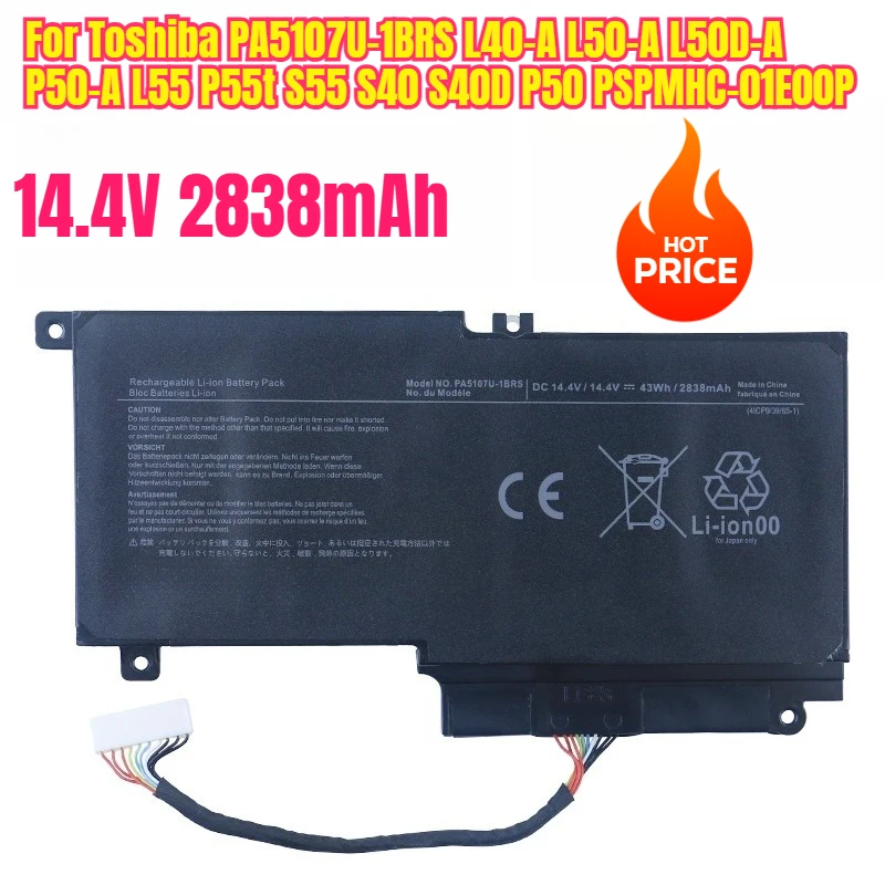 Аккумуляторы для ноутбуков 14,4 В 2838 мАч для Toshiba PA5107U-1BRS L40-A L50-A L50D-A P50-A L55 P55t S55 S40 S40D P50 PSPMHC-01E00P
Аккумуляторы для ноутбуков 14,4 В 2838 мАч для Toshiba PA5107U-1BRS L40-A L50-A L50D-A P50-A L55 P55t S55 S40 S40D P50 PSPMHC-01E00P