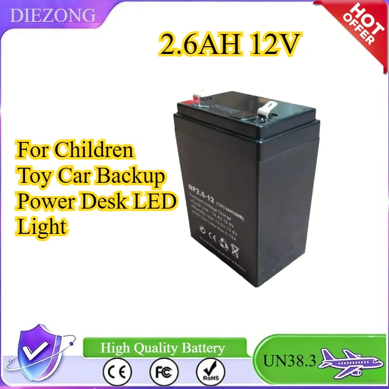 2.6AH 12V Battery Rechargeable Lead-acid Accumulator for Children Toy Car Backup Power Desk LED Light Constant Voltage Charge
2.6AH 12V Battery Rechargeable Lead-acid Accumulator for Children Toy Car Backup Power Desk LED Light Constant Voltage Charge