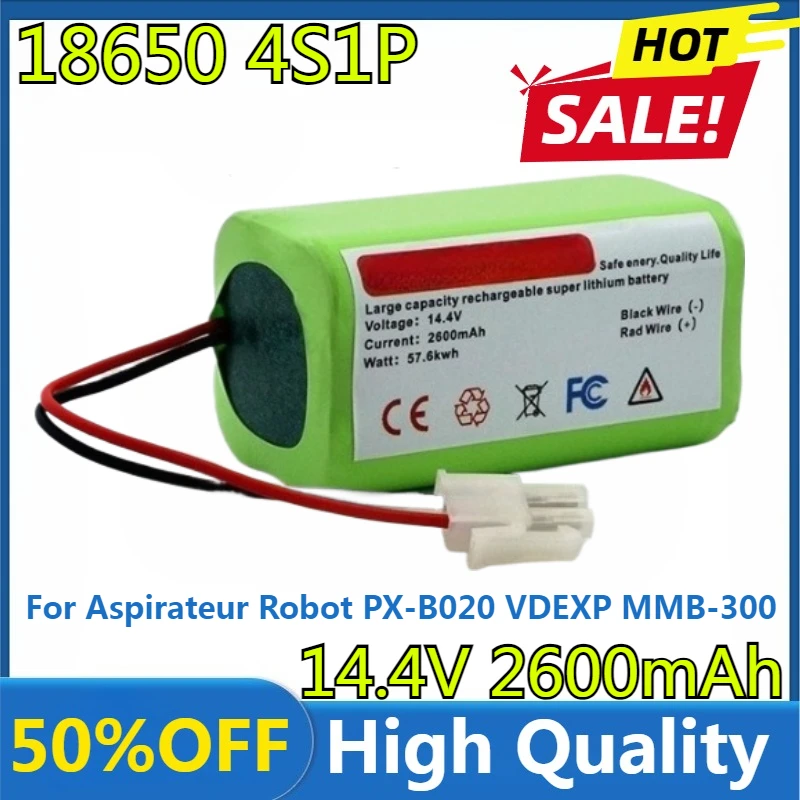 New High Quality Batterie 14.4V 4S1P 2600mAh/3200mAh 18650 for Aspirateur Robot PX-B020 VDEXP MMB-300 X500 Mamibot EXVAC660
New High Quality Batterie 14.4V 4S1P 2600mAh/3200mAh 18650 for Aspirateur Robot PX-B020 VDEXP MMB-300 X500 Mamibot EXVAC660