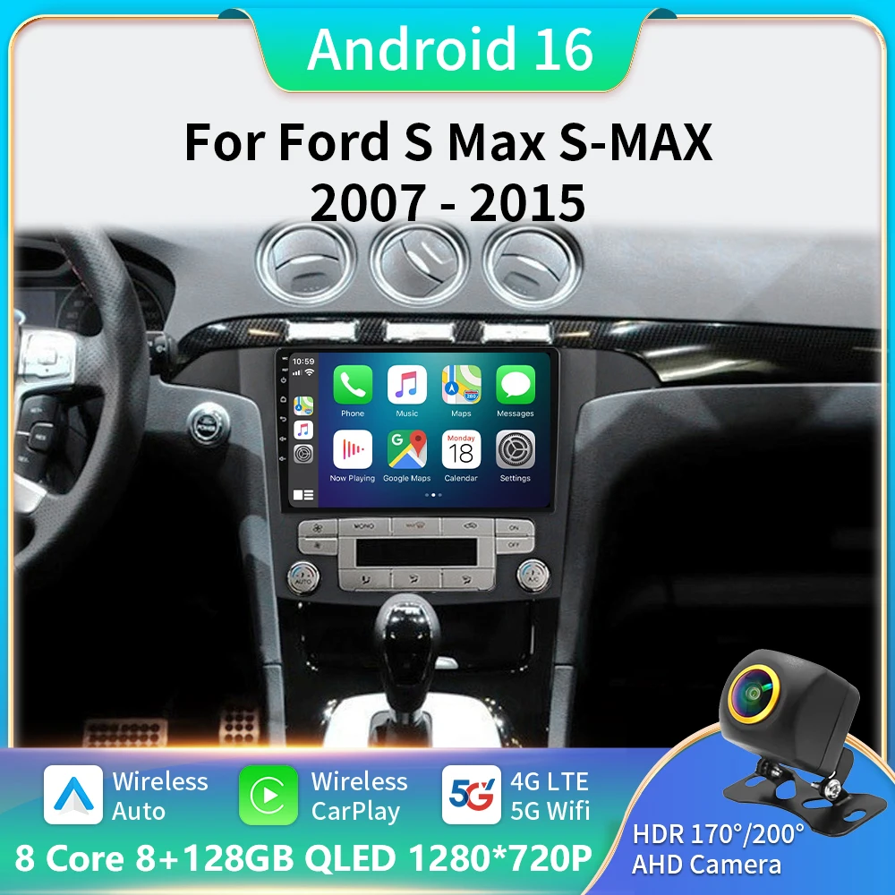 Android 16 WIFI+4G Stereo Car Radio For Ford S Max S-MAX 2007-2015 Multimidia Video Player Auto CarPlay GPS DVD 2Din BT QLED 
Android 16 WIFI+4G Stereo Car Radio For Ford S Max S-MAX 2007-2015 Multimidia Video Player Auto CarPlay GPS DVD 2Din BT QLED