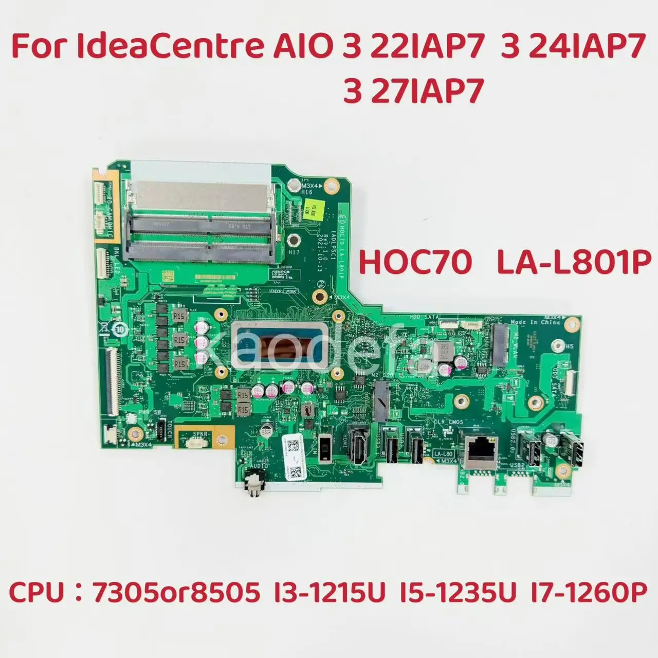 H0C70 LA-L801P For IdeaCentre AIO 3 22IAP7/IdeaCentre AIO 3 24IAP7/IdeaCentre AIO 3 27IAP7 Laptop Motherboard With CPU:i5-1240P
H0C70 LA-L801P For IdeaCentre AIO 3 22IAP7/IdeaCentre AIO 3 24IAP7/IdeaCentre AIO 3 27IAP7 Laptop Motherboard With CPU:i5-1240P