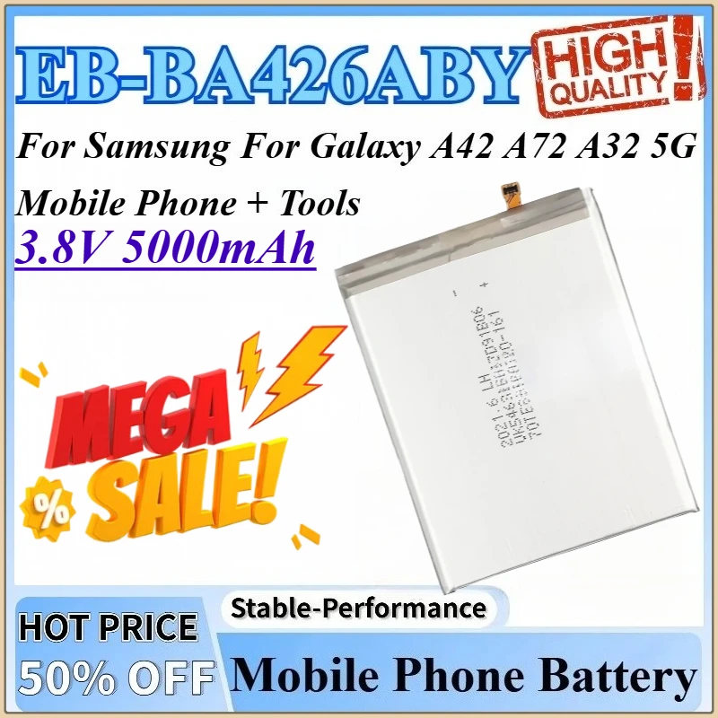 3.8V 5000mAh EB-BA426ABY Replacement Lithium Battery High Quality For Samsung For Galaxy A72 A42 A32 5G Mobile Phone + Tools
3.8V 5000mAh EB-BA426ABY Replacement Lithium Battery High Quality For Samsung For Galaxy A72 A42 A32 5G Mobile Phone + Tools