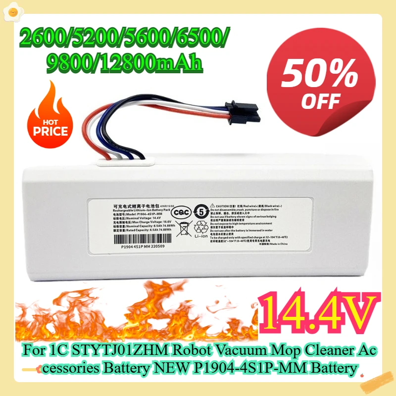 For 1C STYTJ01ZHM Robot Vacuum Mop Cleaner Accessories Battery NEW P1904-4S1P-MM Battery 14.4V
For 1C STYTJ01ZHM Robot Vacuum Mop Cleaner Accessories Battery NEW P1904-4S1P-MM Battery 14.4V