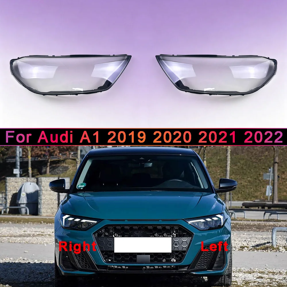 Car Front Headlight cover 2019 -2022 For Audi A1 Headlight Cover Replacement Front Car Light Auto Shell Lampcover Lampshade
Car Front Headlight cover 2019 -2022 For Audi A1 Headlight Cover Replacement Front Car Light Auto Shell Lampcover Lampshade