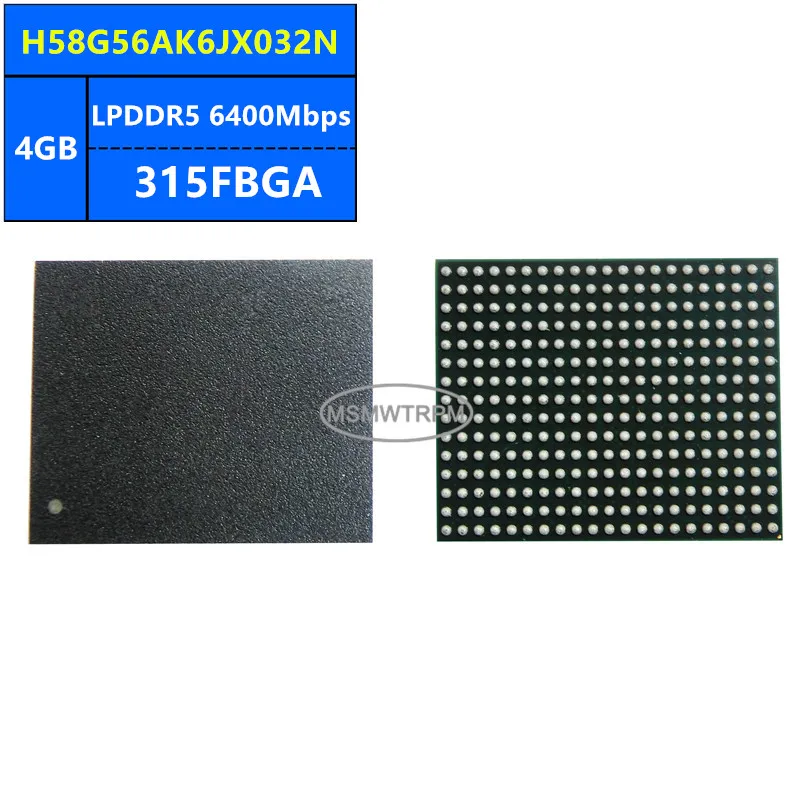 H58G56AK6JX032N H58G56AK6JX032R H58G56AK6PX032N H58G56AK6PX032R LPDDR5 4GB 6400Mbps 315FBGA 32Gb Memory Chip IC Integrated Circu
H58G56AK6JX032N H58G56AK6JX032R H58G56AK6PX032N H58G56AK6PX032R LPDDR5 4GB 6400Mbps 315FBGA 32Gb Memory Chip IC Integrated Circu