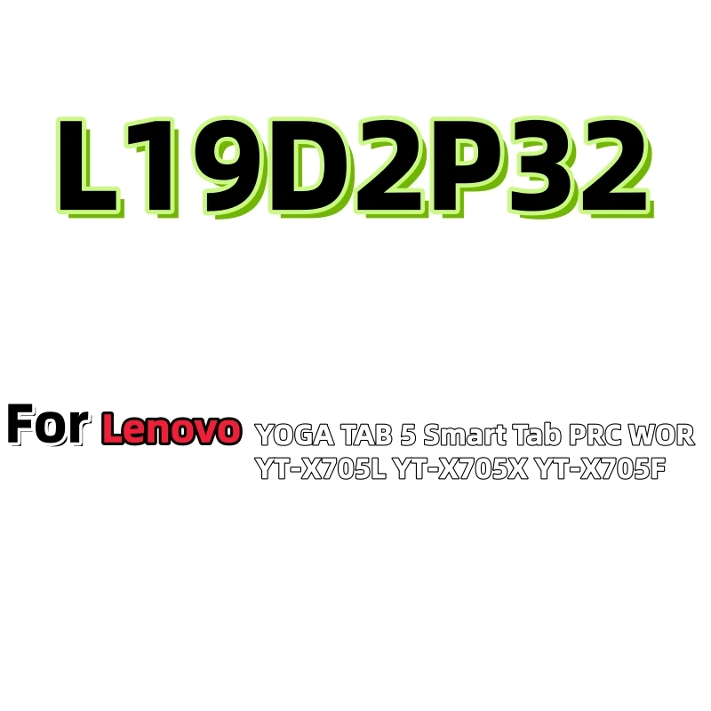 100%New High quality L19D2P32 Tablet Battery For Lenovo YOGA TAB 5 Smart Tab PRC WOR YT-X705L YT-X705X YT-X705F Fast Shipping
100%New High quality L19D2P32 Tablet Battery For Lenovo YOGA TAB 5 Smart Tab PRC WOR YT-X705L YT-X705X YT-X705F Fast Shipping
