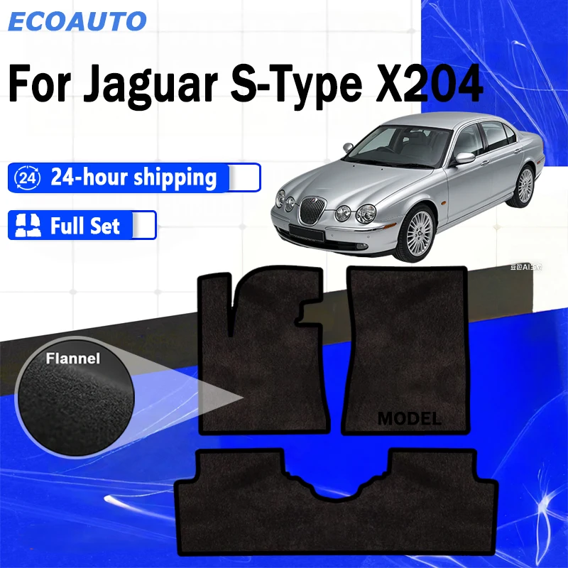 ECOAUTO Flannel Car velour mats for Jaguar S-Type X204 sedan (2002-2008) -black
ECOAUTO Flannel Car velour mats for Jaguar S-Type X204 sedan (2002-2008) -black