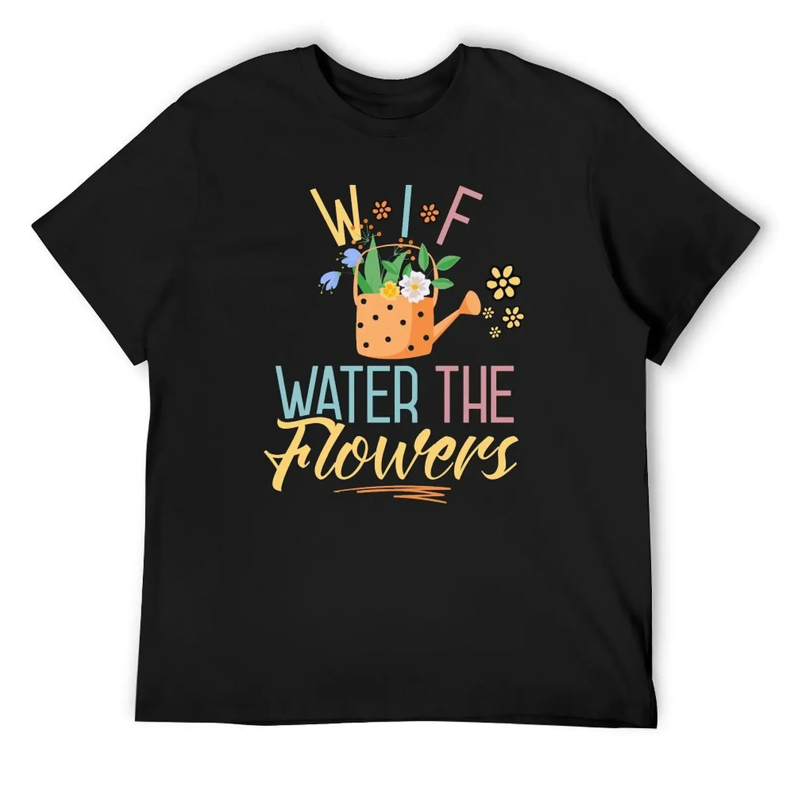 WTF Water The Flowers Gardening Gardener Flower Plant Lover Cute T-Shirt anime tshirt tshirts personalised mens t shirt
WTF Water The Flowers Gardening Gardener Flower Plant Lover Cute T-Shirt anime tshirt tshirts personalised mens t shirt