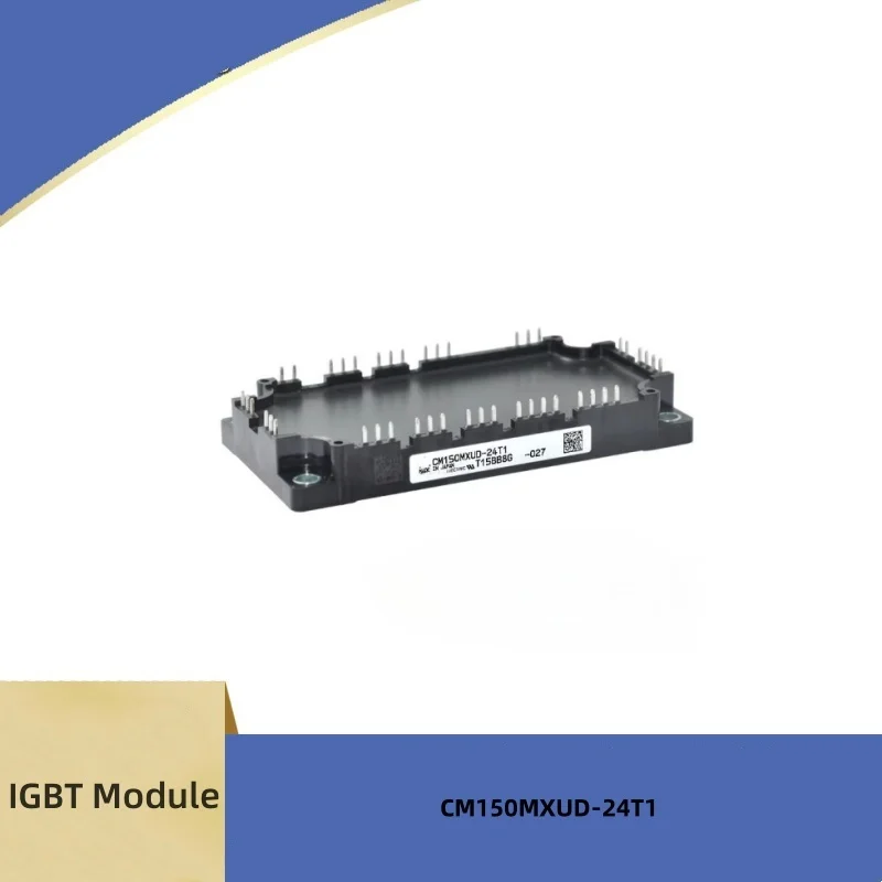 New IGBT Module CM150MXUD-24T1 CM150MXUD-24T 7MBR150XNE120-50 7MBR150VN120-50 GD150PIY120C6SN FP150R12KT4 in Stock
New IGBT Module CM150MXUD-24T1 CM150MXUD-24T 7MBR150XNE120-50 7MBR150VN120-50 GD150PIY120C6SN FP150R12KT4 in Stock