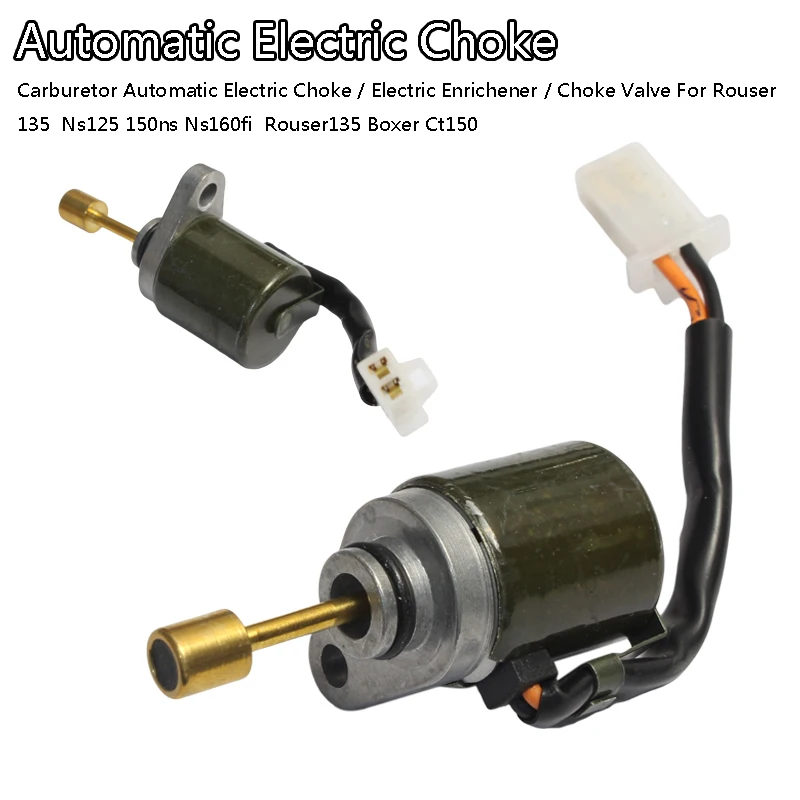For Rouser 135 Ns125 150 Ns160fi Rouser135 Boxer Ct150 Carburetor Automatic Electric Choke / Electric Enrichener / Choke Valve
For Rouser 135 Ns125 150 Ns160fi Rouser135 Boxer Ct150 Carburetor Automatic Electric Choke / Electric Enrichener / Choke Valve