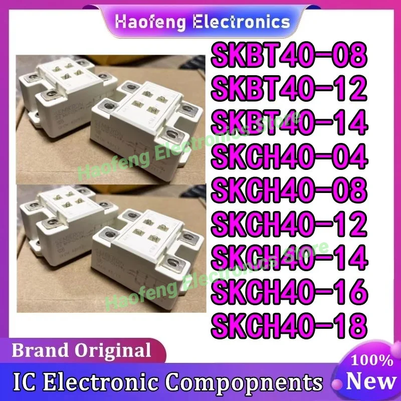 SKBT40-08 SKBT40-12 SKBT40-14 SKCH40-04 SKCH40-08 SKCH40-12 SKCH40-14 SKCH40-16 SKCH40-18 IGBT MODULE IN STOCK
SKBT40-08 SKBT40-12 SKBT40-14 SKCH40-04 SKCH40-08 SKCH40-12 SKCH40-14 SKCH40-16 SKCH40-18 IGBT MODULE IN STOCK