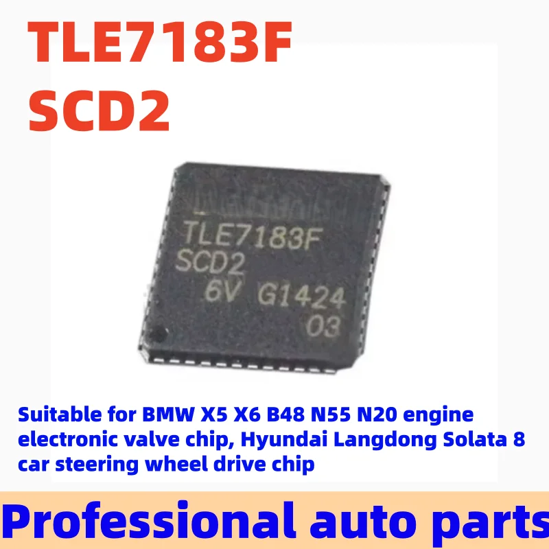 5PCS TLE7183F SCD2 For BMW X5 X6 B48 N55 N20 ECU electronic valve chip, Hyundai Langdong Solata 8 car steering wheel drive chip
5PCS TLE7183F SCD2 For BMW X5 X6 B48 N55 N20 ECU electronic valve chip, Hyundai Langdong Solata 8 car steering wheel drive chip