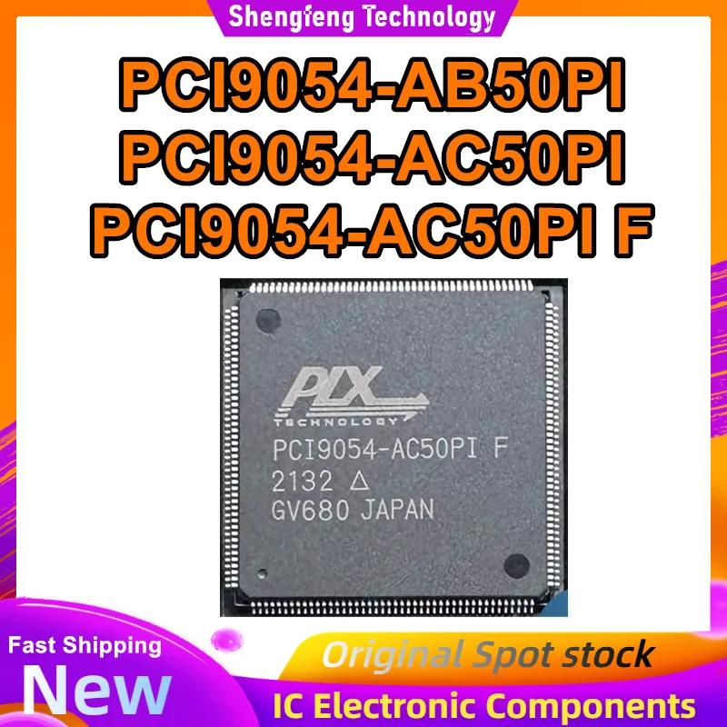 PCI9054-AB50PI PCI9054-AC50PI PCI9054-AC50PI F PCI9054-AC50PIF Чипсет QFP IC Новый на складе
PCI9054-AB50PI PCI9054-AC50PI PCI9054-AC50PI F PCI9054-AC50PIF Чипсет QFP IC Новый на складе