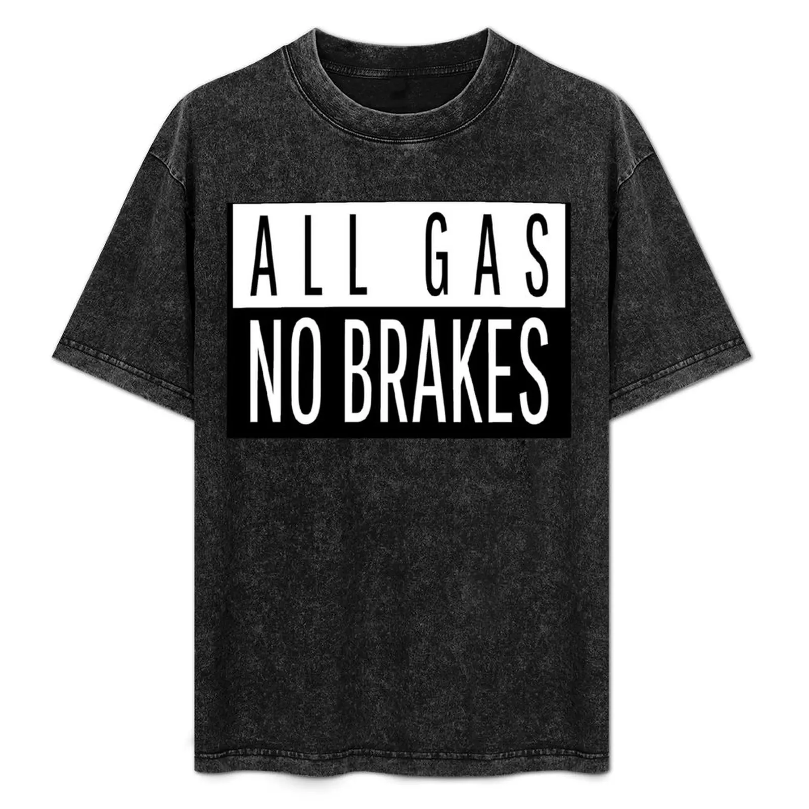 All Gas No Brakes Black and White T-Shirt Plus Size Quick Dry Sports Tee
All Gas No Brakes Black and White T-Shirt Plus Size Quick Dry Sports Tee