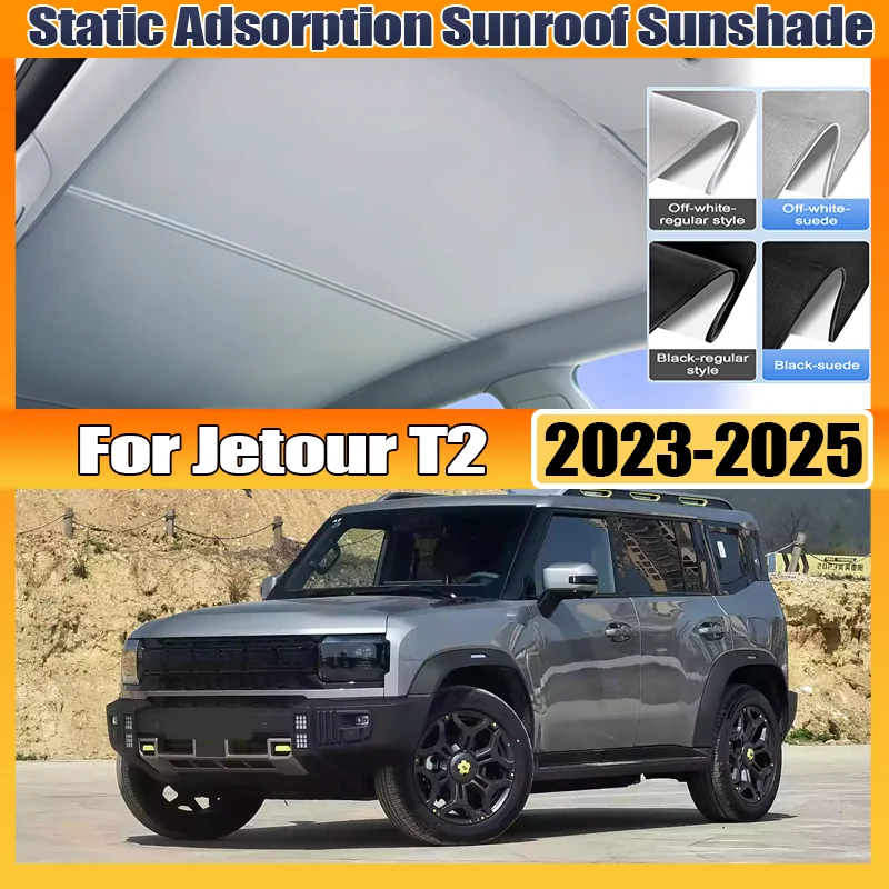 For Jetour T2 Traveller Shanhai T2 2023~2025 Skylight Sunshade Sunroof Electrostatic Adsorption Visor Sun Protection Accessories
For Jetour T2 Traveller Shanhai T2 2023~2025 Skylight Sunshade Sunroof Electrostatic Adsorption Visor Sun Protection Accessories