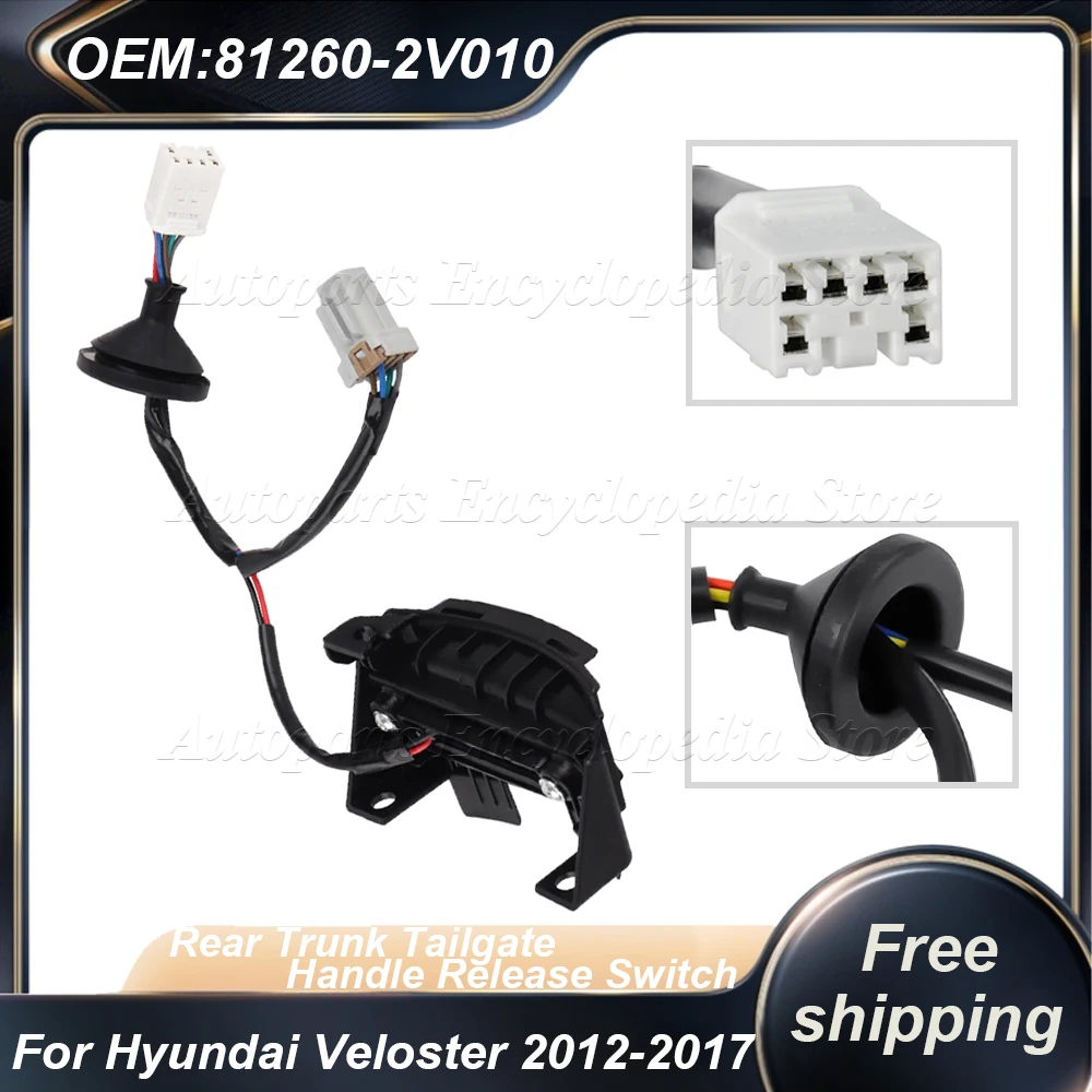 Кнопки переключателя открытия люка заднего багажника автомобиля, кнопка открытия двери багажника 812602V010 для Hyundai Veloster 2012-2017 81260-2V010
Кнопки переключателя открытия люка заднего багажника автомобиля, кнопка открытия двери багажника 812602V010 для Hyundai Veloster 2012-2017 81260-2V010