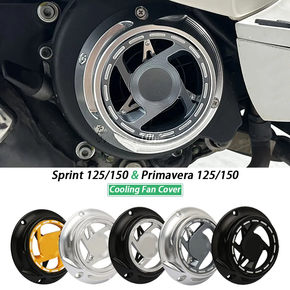 New Rotating Cooling Fan Cover For Vespa Sprint Primavera 150 125 Motorcycle Accessories CNC aluminum Engine Fan Cover
New Rotating Cooling Fan Cover For Vespa Sprint Primavera 150 125 Motorcycle Accessories CNC aluminum Engine Fan Cover