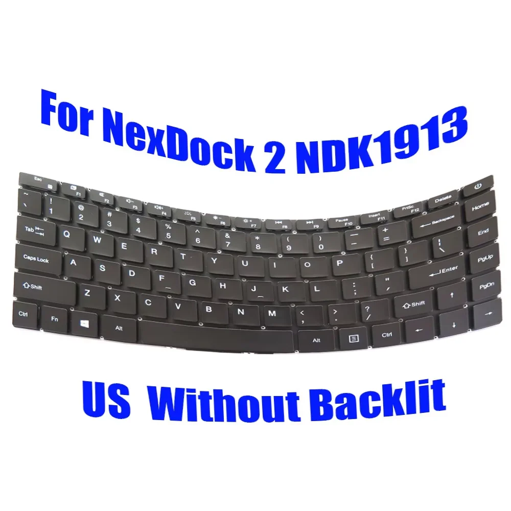 For NexDock 2 NDK1913 English US Black Without Backlit Replacement Laptop Keyboard New
For NexDock 2 NDK1913 English US Black Without Backlit Replacement Laptop Keyboard New