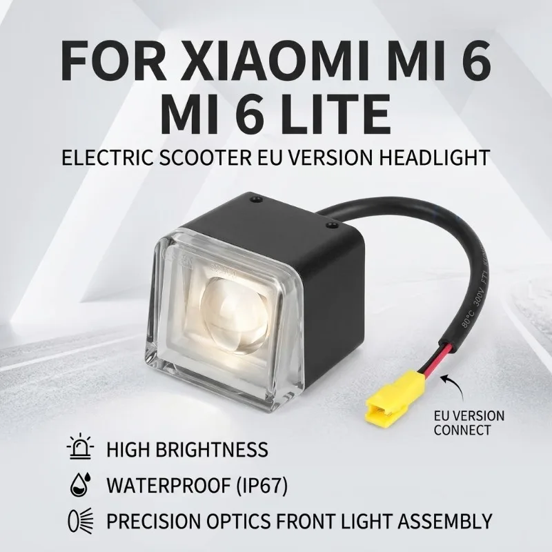 For Xiaomi Mi 6 / Mi 6 Lite Electric Scooter EU Version LED Headlight, High Brightness Waterproof Front Light Assembly
For Xiaomi Mi 6 / Mi 6 Lite Electric Scooter EU Version LED Headlight, High Brightness Waterproof Front Light Assembly
