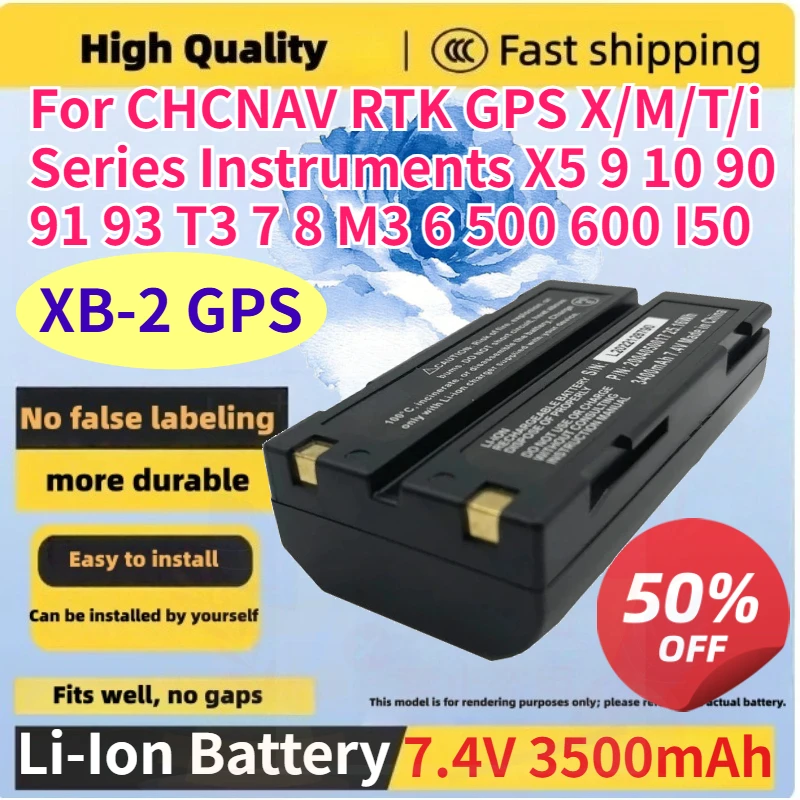 7.4V 3500mAh XB-2 GPS Li-Ion Battery for CHCNAV RTK GPS X/M/T/i Series Instruments X5 9 10 90 91 93 T3 7 8 M3 6 500 600 I50
7.4V 3500mAh XB-2 GPS Li-Ion Battery for CHCNAV RTK GPS X/M/T/i Series Instruments X5 9 10 90 91 93 T3 7 8 M3 6 500 600 I50