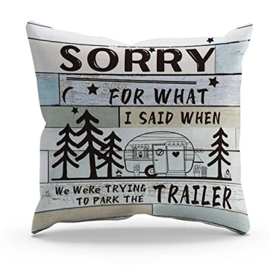 Funny Sorry For What I Said When We Were Trying To Park The Trailer Throw Pillow Cover Pillowcase Camping Theme 18x18 Inch Deco
Funny Sorry For What I Said When We Were Trying To Park The Trailer Throw Pillow Cover Pillowcase Camping Theme 18x18 Inch Deco